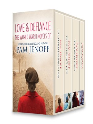 cover image of Love & Defiance: The World War II Novels of Pam Jenoff: The Kommandant's Girl\The Diplomat's Wife\The Winter Guest\The Other Girl